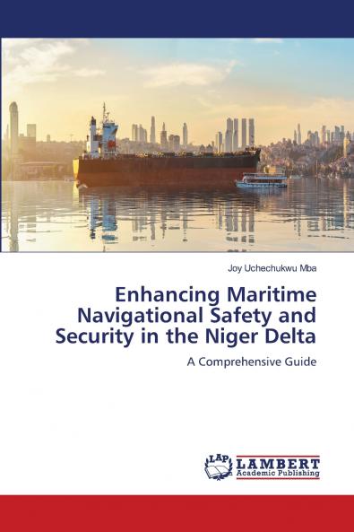 Enhancing Maritime Navigational Safety and Security in the Niger Delta