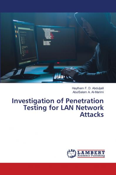 Investigation of Penetration Testing for LAN Network Attacks