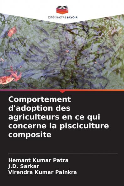 Comportement d'adoption des agriculteurs en ce qui concerne la pisciculture composite