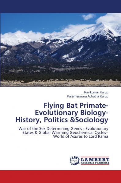 Flying Bat Primate- Evolutionary Biology- History Politics &Sociology