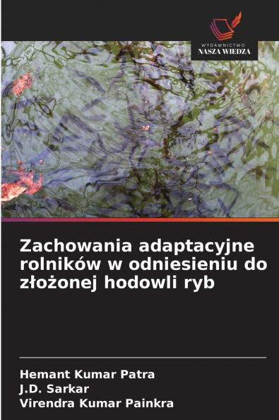 Zachowania adaptacyjne rolników w odniesieniu do z?o?onej hodowli ryb