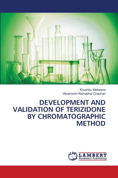 DEVELOPMENT AND VALIDATION OF TERIZIDONE BY CHROMATOGRAPHIC METHOD