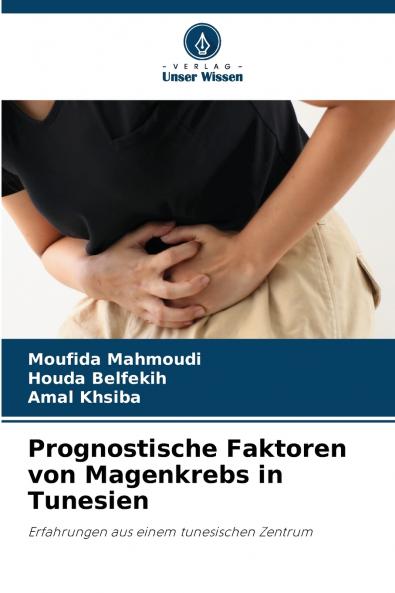 Prognostische Faktoren von Magenkrebs in Tunesien