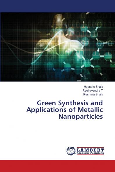 Green Synthesis and Applications of Metallic Nanoparticles