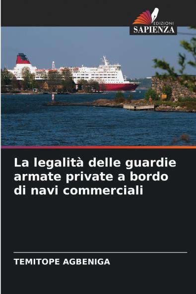 La legalità delle guardie armate private a bordo di navi commerciali
