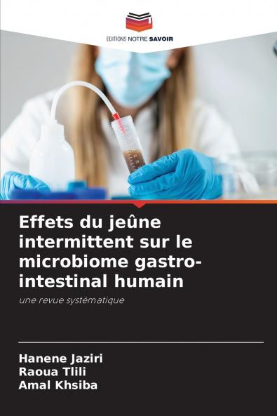 Effets du jeûne intermittent sur le microbiome gastro-intestinal humain