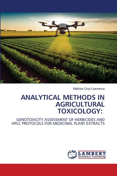 ANALYTICAL METHODS IN AGRICULTURAL TOXICOLOGY