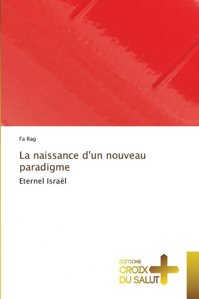 La naissance d'un nouveau paradigme