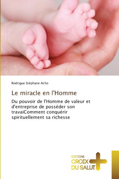 Le miracle en l'Homme