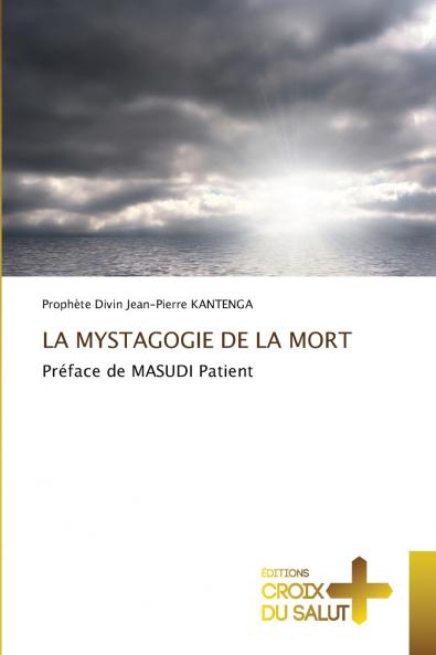 LA MYSTAGOGIE DE LA MORT
