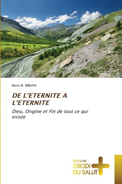 DE L'ETERNITE A L'ETERNITE