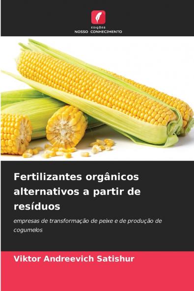 Fertilizantes orgânicos alternativos a partir de resíduos