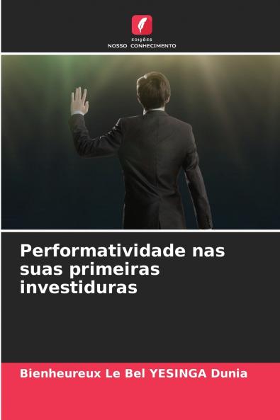 Performatividade nas suas primeiras investiduras