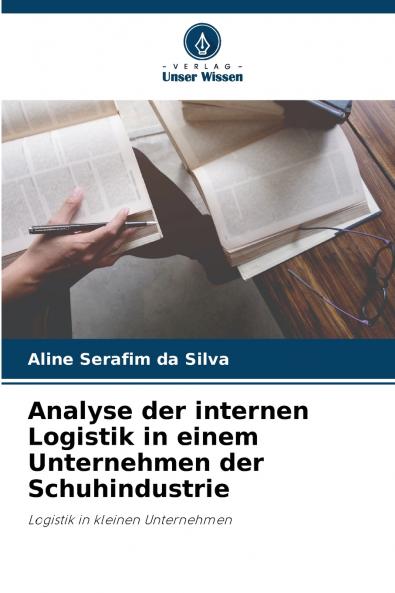 Analyse der internen Logistik in einem Unternehmen der Schuhindustrie