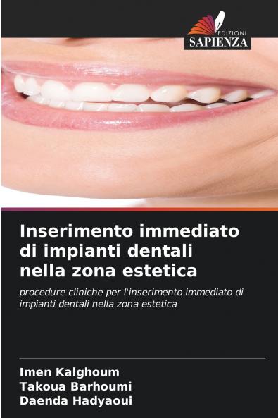 Inserimento immediato di impianti dentali nella zona estetica