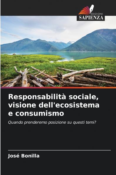 Responsabilità sociale visione dell'ecosistema e consumismo