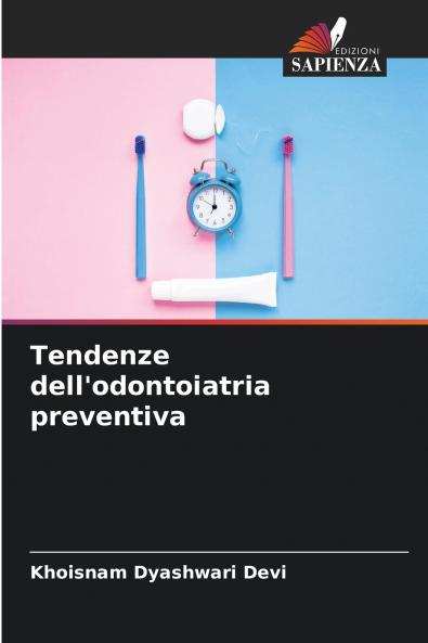 Tendenze dell'odontoiatria preventiva