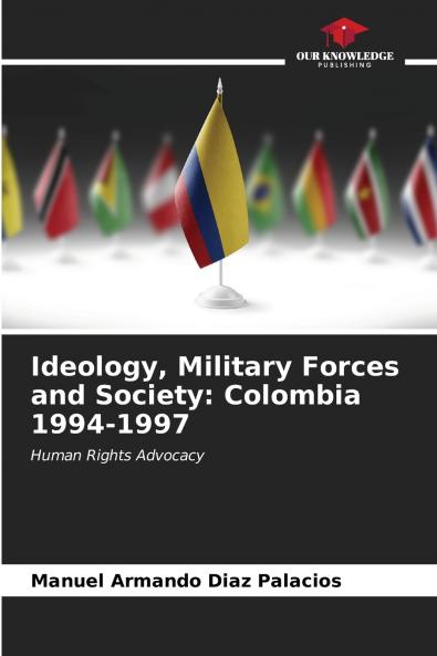 Ideology Military Forces and Society