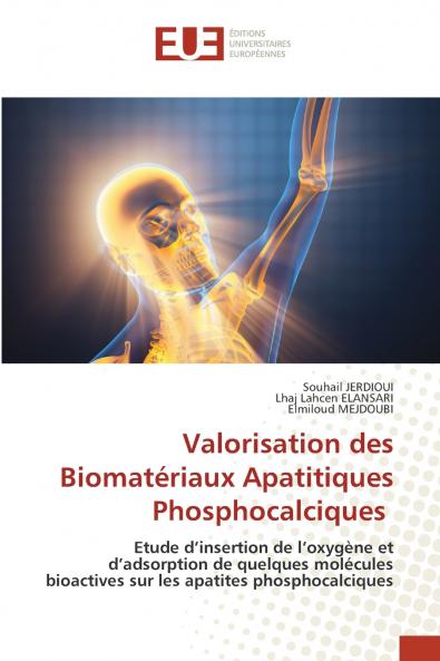 Valorisation des Biomatériaux Apatitiques Phosphocalciques