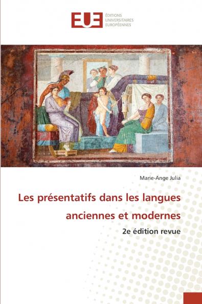 Les présentatifs dans les langues anciennes et modernes