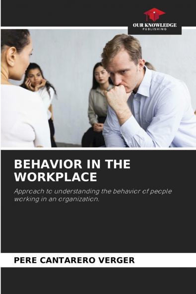 BEHAVIOR IN THE WORKPLACE