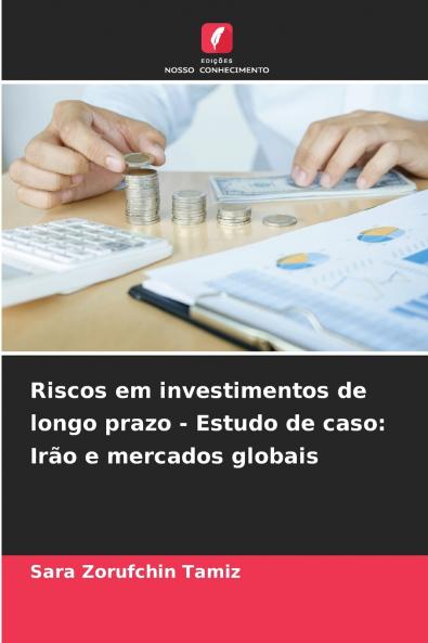 Riscos em investimentos de longo prazo - Estudo de caso