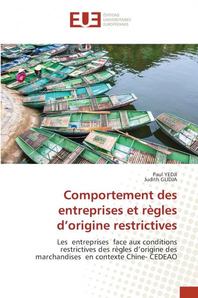 Comportement des entreprises et règles d'origine restrictives