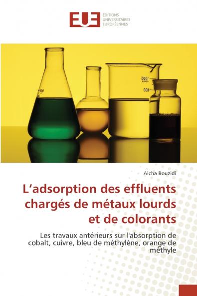 L'adsorption des effluents charg��s de m��taux lourds et de colorants