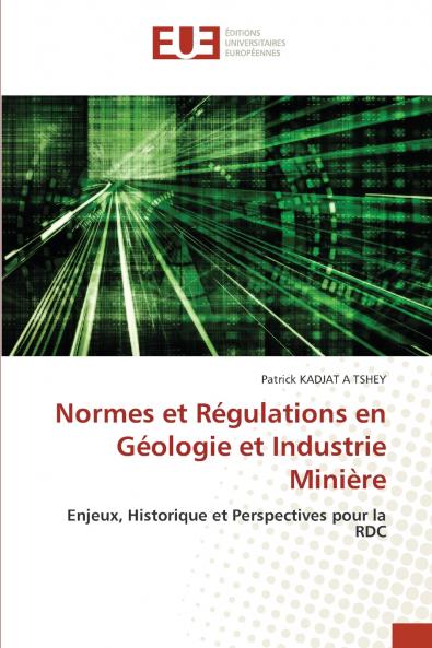 Normes et Régulations en Géologie et Industrie Minière