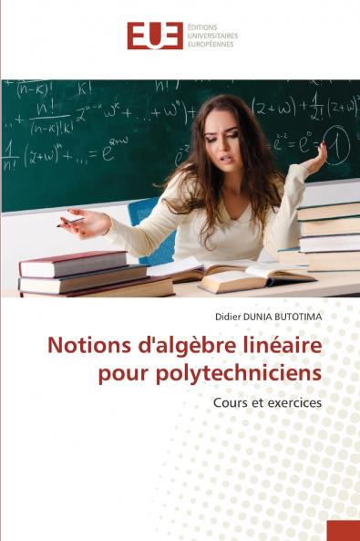 Notions d'algèbre linéaire pour polytechniciens