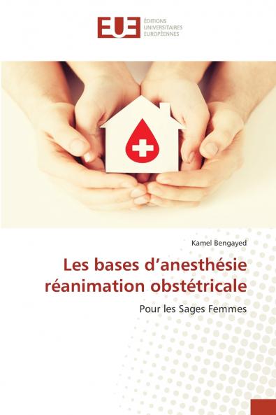 Les bases d'anesthésie réanimation obstétricale