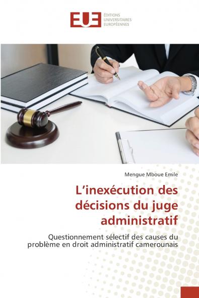 L'inexécution des décisions du juge administratif