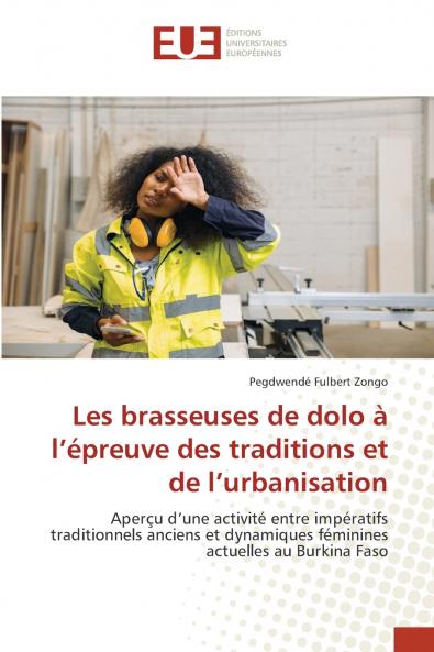Les brasseuses de dolo à l'épreuve des traditions et de l'urbanisation