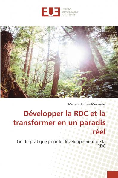 Développer la RDC et la transformer en un paradis réel
