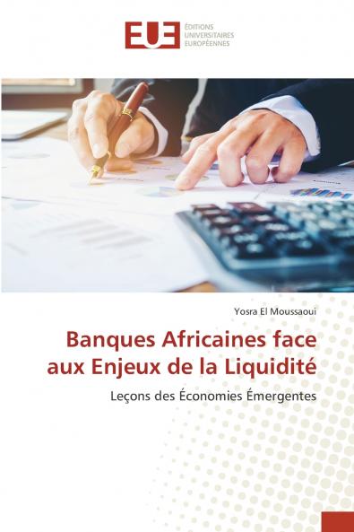 Banques Africaines face aux Enjeux de la Liquidité