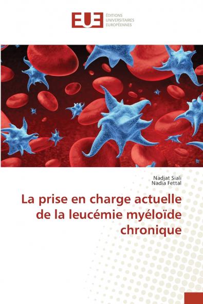 La prise en charge actuelle de la leucémie myéloïde chronique