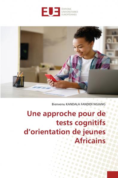 Une approche pour de tests cognitifs d'orientation de jeunes Africains