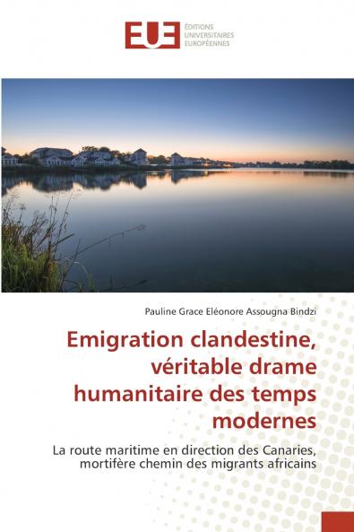 Emigration clandestine véritable drame humanitaire des temps modernes