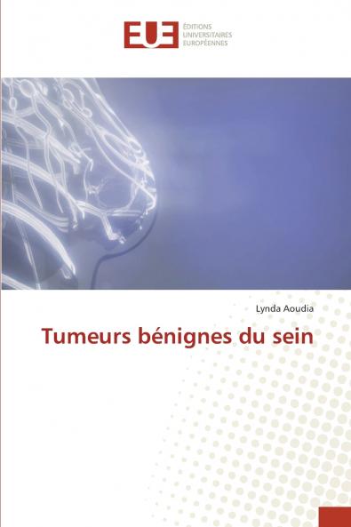 Tumeurs bénignes du sein