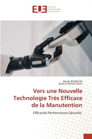 Vers une Nouvelle Technologie Très Efficace de la Manutention