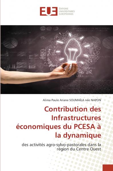 Contribution des Infrastructures économiques du PCESA à la dynamique