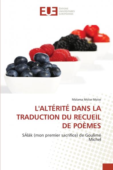 L'ALTÉRITÉ DANS LA TRADUCTION DU RECUEIL DE POÈMES