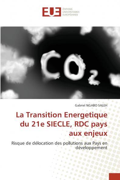 La Transition Energetique du 21e SIECLE RDC pays aux enjeux