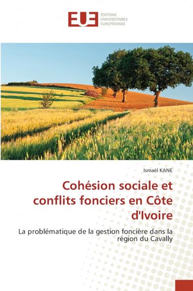 Cohésion sociale et conflits fonciers en Côte d'Ivoire