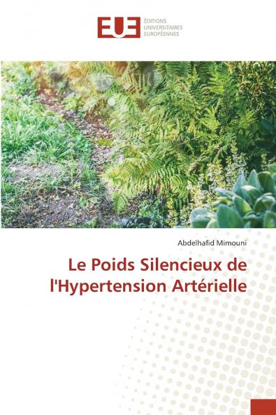 Le Poids Silencieux de l'Hypertension Artérielle