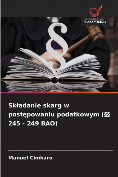Składanie skarg w postępowaniu podatkowym (§§ 245 - 249 BAO)