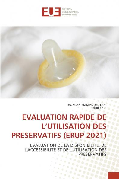 EVALUATION RAPIDE DE L'UTILISATION DES PRESERVATIFS (ERUP 2021)