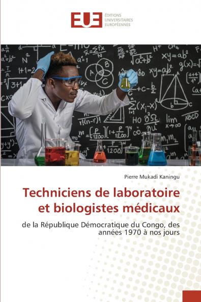 Techniciens de laboratoire et biologistes médicaux