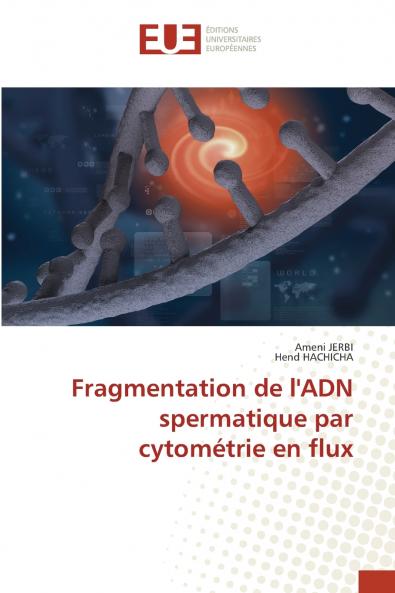 Fragmentation de l'ADN spermatique par cytométrie en flux
