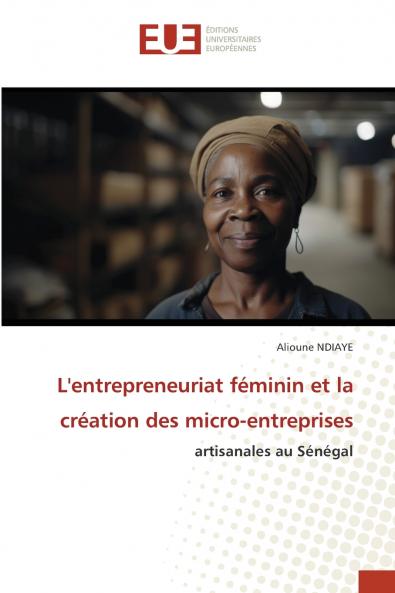 L'entrepreneuriat féminin et la création des micro-entreprises
